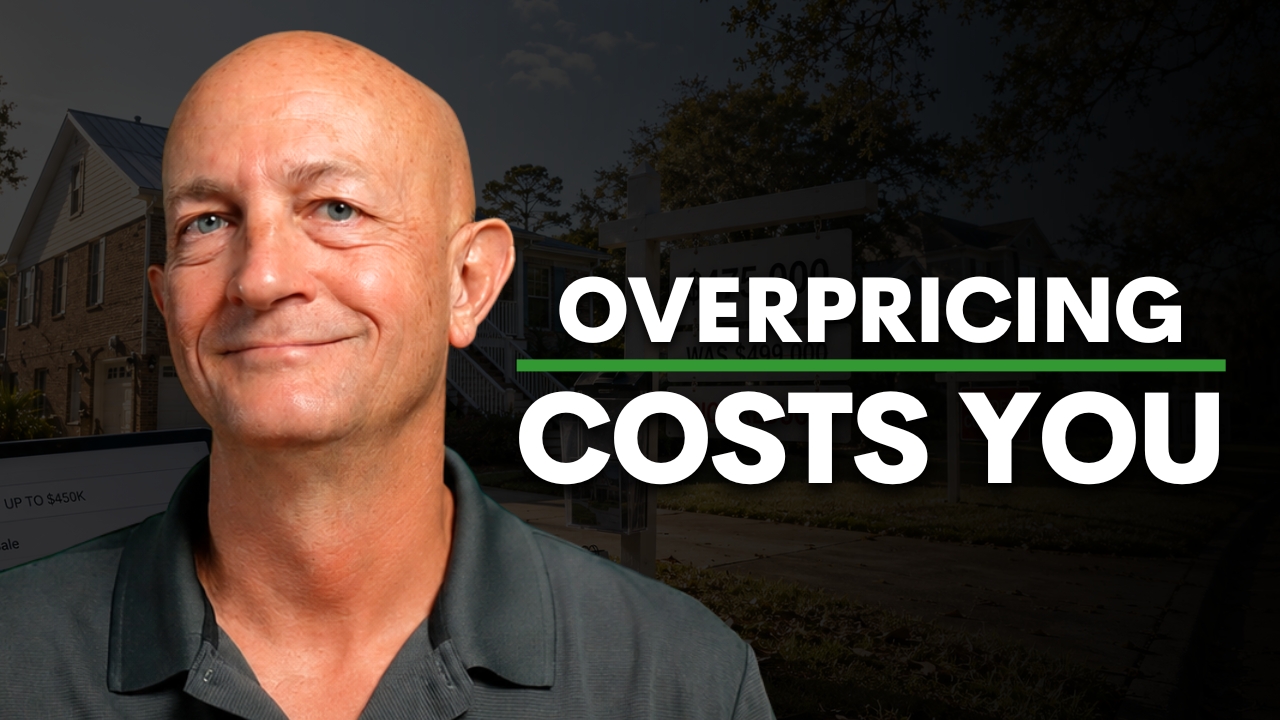 Why Overpricing Your Gulf Coast Home Costs You More